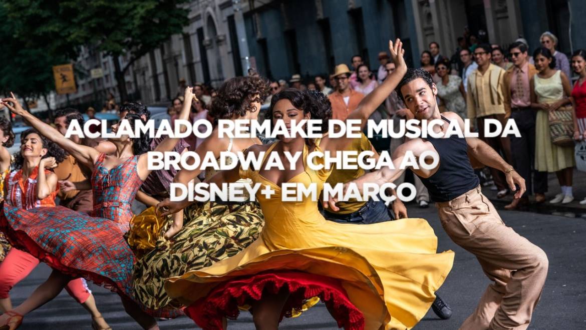 ACLAMADO REMAKE DE MUSICAL DA BROADWAY CHEGA AO DINSEY + EM MARÇO: